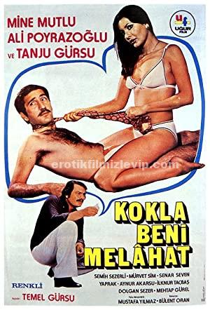 Kokla Beni Melahat 1975 Yerli +18 Yeşilçam Erotik Film izle