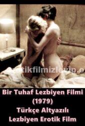 Bir Tuhaf Lezbiyen Filmi Türkçe Altyazılı Erotik Film izle