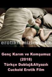 Genç Karım ve Komşumuz Türkçe Dublaj Erotik Film izle